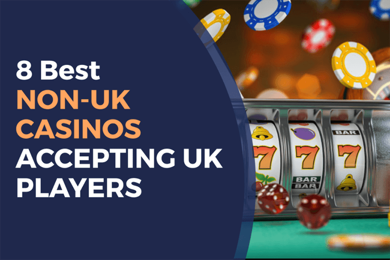 Exploring the World of Non-UK Registered Casinos -254014373